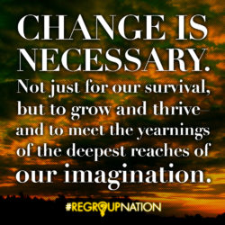 Change is Necessary - Regroup Nation